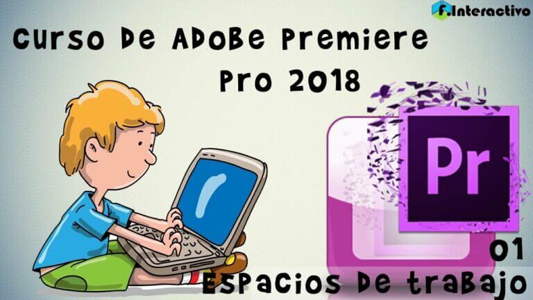 Aprende a editar como un profesional con el tutorial de Adobe Premiere Pro CC 2018